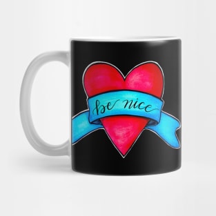 Be nice Mug